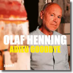 Cover: Olaf Henning - Adieu Goodbye