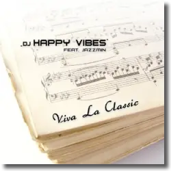 Cover: DJ Happy Vibes feat. Jazzmin - Viva La Classic
