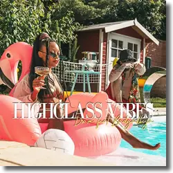 Cover: Draze feat. badgalbuja - Highclass Vibes
