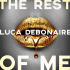 Luca Debonaire – The Rest Of Me