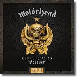 Cover: Motörhead - Everything Louder Forever - The Very Best Of