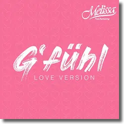 Cover: Melissa Naschenweng - G'fühl (Love Version)