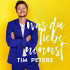Cover: Tim Peters - Was du Liebe nennst