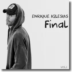 Cover: Enrique Iglesias - Final Vol. 1
