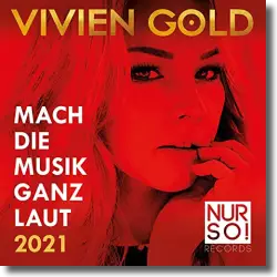 Cover: Vivien Gold - Mach die Musik ganz laut 2021 (Nur So! Remix)