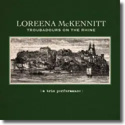 Cover: Loreena McKennitt - Troubadours On The Rhine