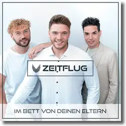 Cover: Zeitflug - Im Bett von Deinen Eltern