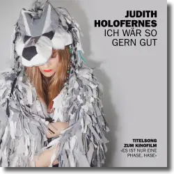 Cover: Judith Holofernes - Ich wär so gern gut