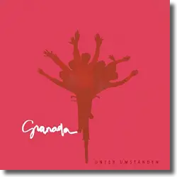 Cover: Granada - Unter Umständen