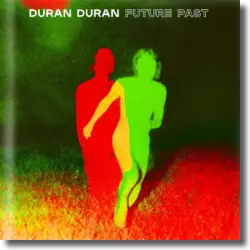 Cover: Duran Duran - Future Past