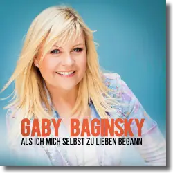 Cover: Gaby Baginsky - Als ich mich selbst zu lieben begann