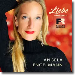 Cover: Angela Engelmann - Liebe wird mehr
