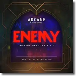 Cover: Imagine Dragons & JID & League Of Legends - Enemy (From the Series Arcane League of Legends)