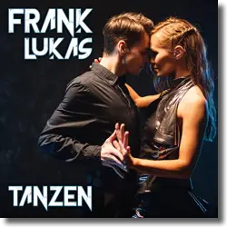 Cover: Frank Lukas - Tanzen
