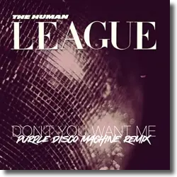 Cover: The Human League - Don't You Want Me (Purple Disco Machine Remix)