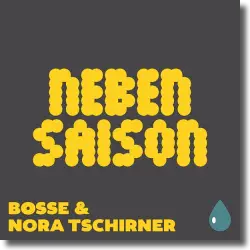 Cover: Bosse & Nora Tschirner - Nebensaison
