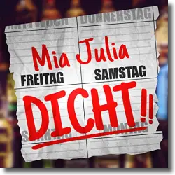 Cover: Mia Julia - Freitag Samstag Dicht