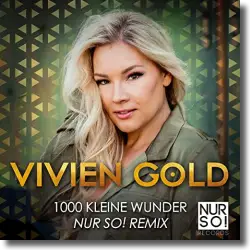 Cover: Vivien Gold - 1000 Kleine Wunder (Nur So! Remix)