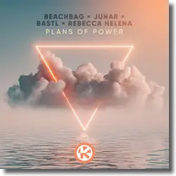 Cover: Beachbag + JUNAR + Bastl + Rebecca Helena - Plans Of Power