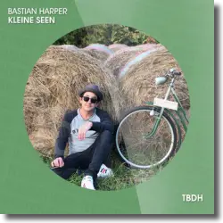 Cover: Bastian Harper - Kleine Seen