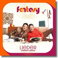 Cover: Fantasy - Lieder unseres Lebens