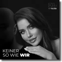 Cover: Kim Gloss - Keiner so wie wir