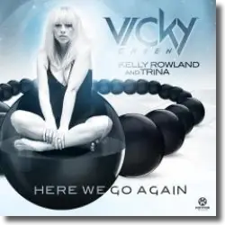 Cover: Vicky Green feat. Kelly Rowland & Trina - Here We Go Again