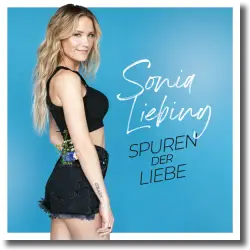Cover: Sonia Liebing - Spuren der Liebe