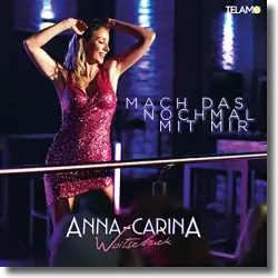 Cover: Anna-Carina Woitschack - Mach das nochmal mit mir (Zero & DeNiro Remix)