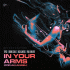 Cover: Topic, Robin Schulz, Nico Santos & Paul Van Dyk - In Your Arms (For An Angel)
