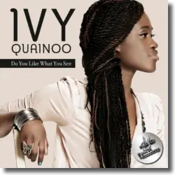 Cover: Ivy Quainoo - Do You Like What You See
