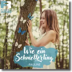 Cover: Pauline - Wie ein Schmetterling