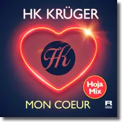 Cover: HK Krüger - Mon Coeur (Hoja Mix)