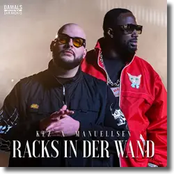 Cover: KEZ x Manuellsen - Racks in der Wand