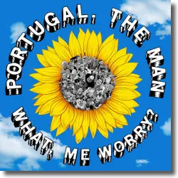 Cover: Portugal. The Man - What, Me Worry?