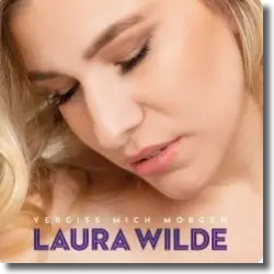 Cover: Laura Wilde - Vergiss mich morgen