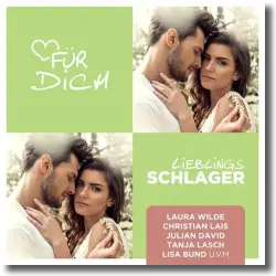 Cover: Various Artists - Lieblingsschlager - Für Dich!