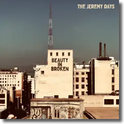 Cover: The Jeremy Days - Beauty In Broken