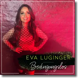 Cover: Eva Luginger - Bedingungslos