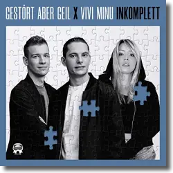 Cover: Gestört aber Geil feat. Vivi Minu - Inkomplett