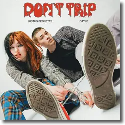 Cover: Justus Bennetts & GAYLE - Don't Trip