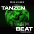 Cover: Mike Singer - Tanzen ohne Beat (MADIZIN MIX)