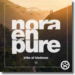 Cover: Nora En Pure - Tribe Of Kindness