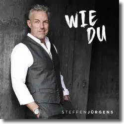 Cover: Steffen Jürgens - Wie du