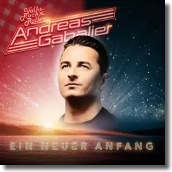 Cover: Andreas Gabalier - Ein neuer Anfang