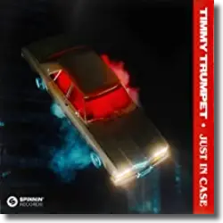 Cover: Timmy Trumpet - Just In Case