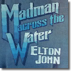 Cover: Elton John - Madman Across The Water