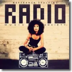 Cover: Esperanza Spalding - Radio Music Society