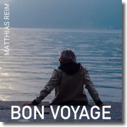 Cover: Matthias Reim - Bon Voyage