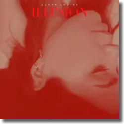 Cover: Clara Louise - Illusion
